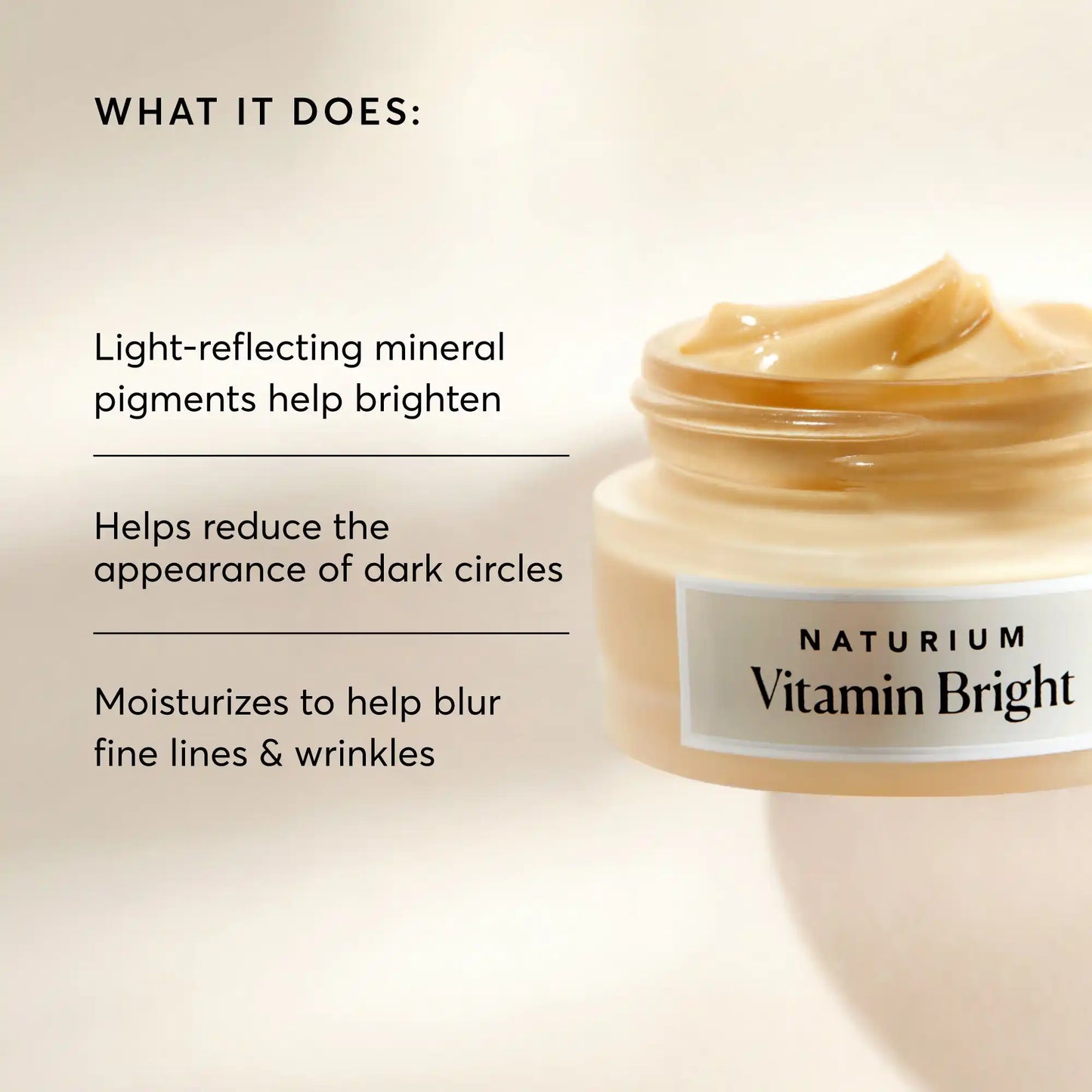 vitamin-bright-illuminating-eye-cream-z6 NATR-10086-Alt-Image-Vitamin-Bright-Illuminating-Eye-Cream-02_b4051379-6020-47e3-9fb5-1793b743726f.webp
