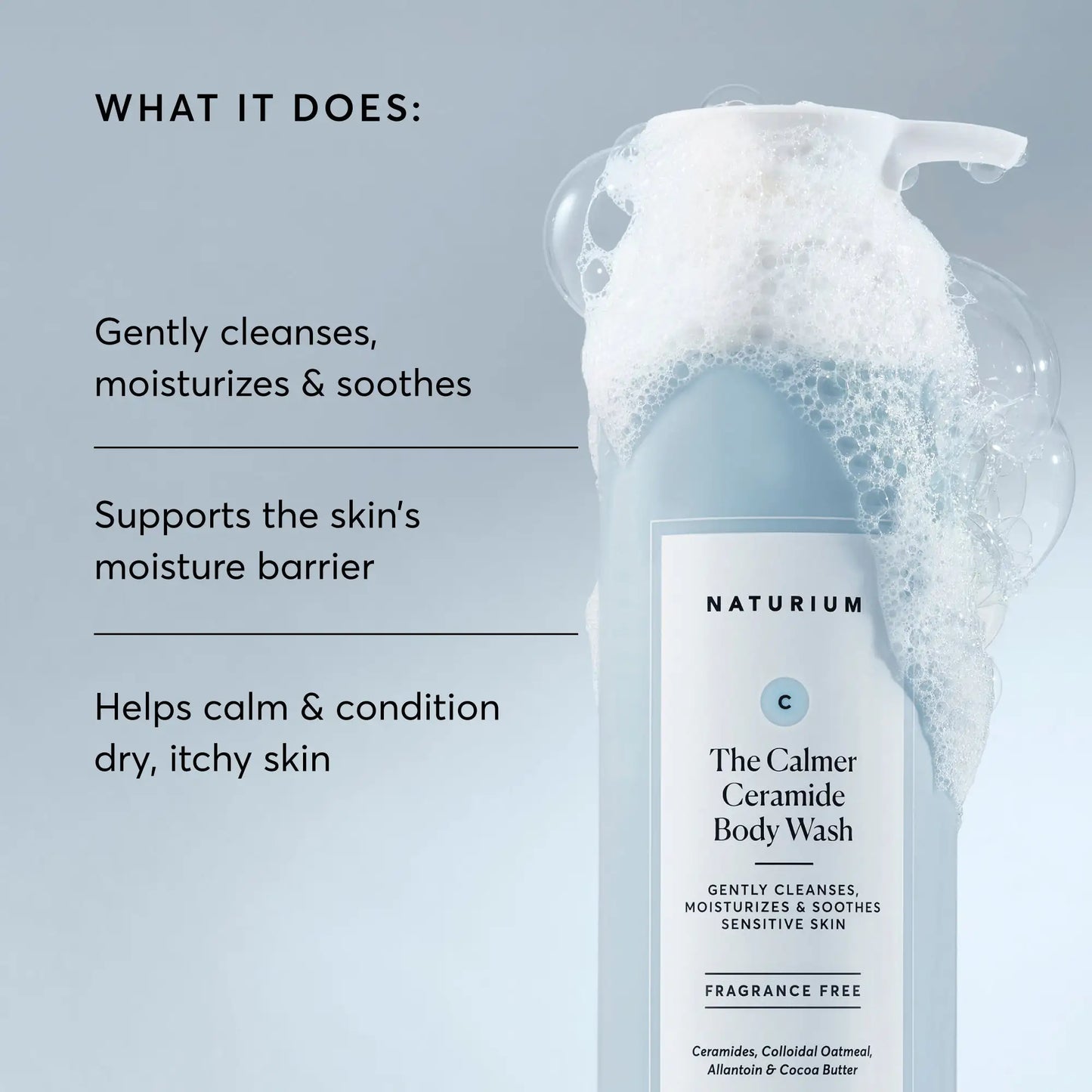 the-calmer-ceramide-body-wash-e9 NATR-40025-Alt-Image-The-Calmer-Ceramide-Body-Wash-02.webp