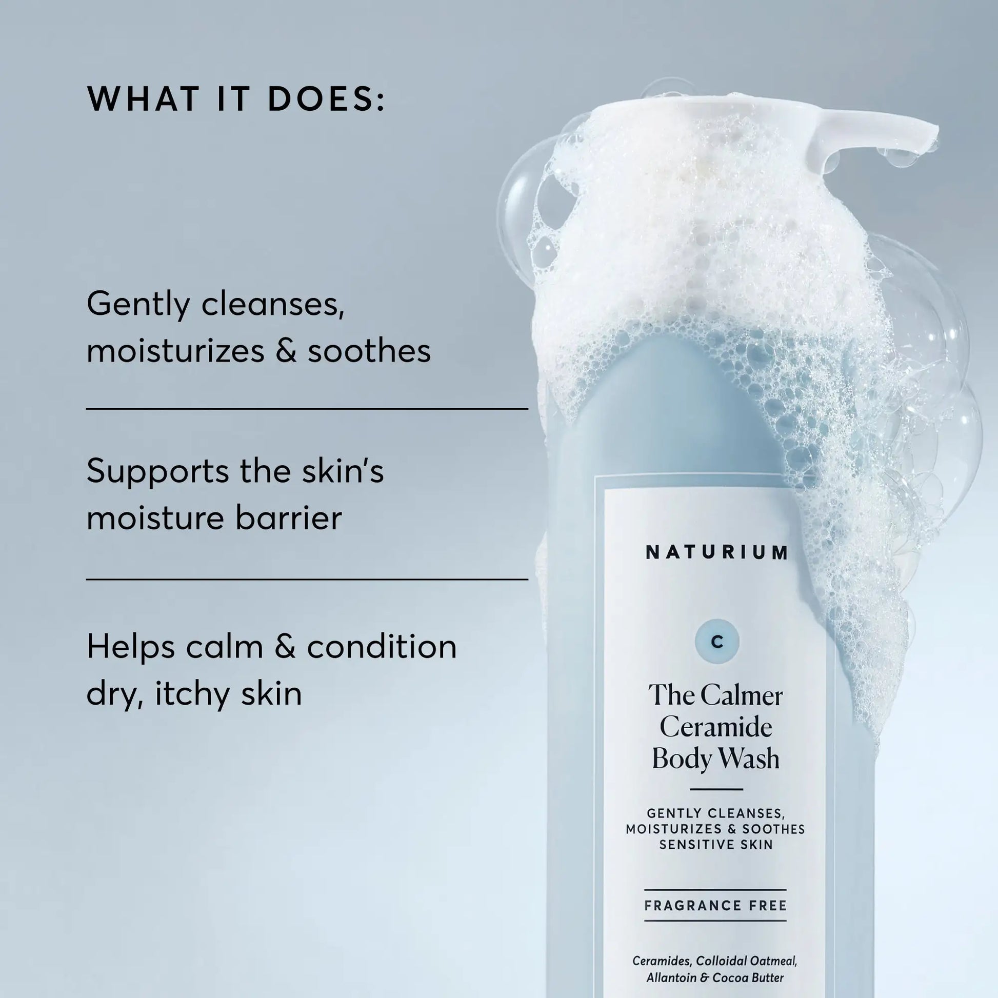 the-calmer-ceramide-body-wash-e9 NATR-40025-Alt-Image-The-Calmer-Ceramide-Body-Wash-02.webp